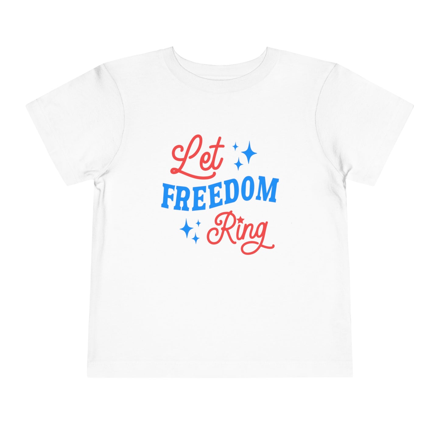 Let Freedom Ring Toddler Tee