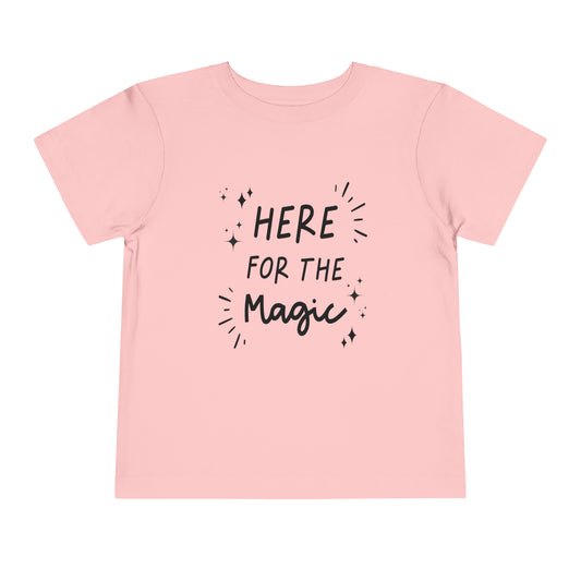 Here For The Magic Toddler Tee