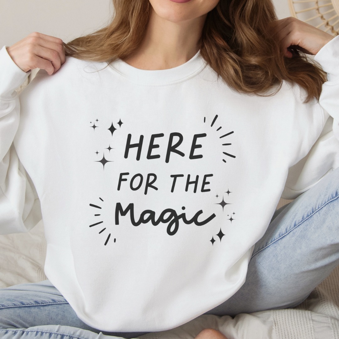 Here For The Magic Adult Sweatshirt