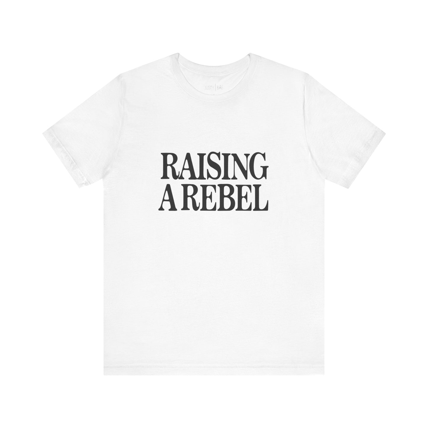 Raising A Rebel Adult Tee