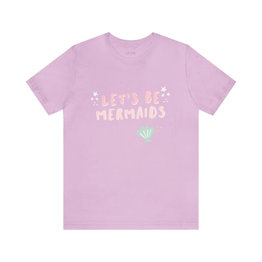Let's Be Mermaids Adult Tee