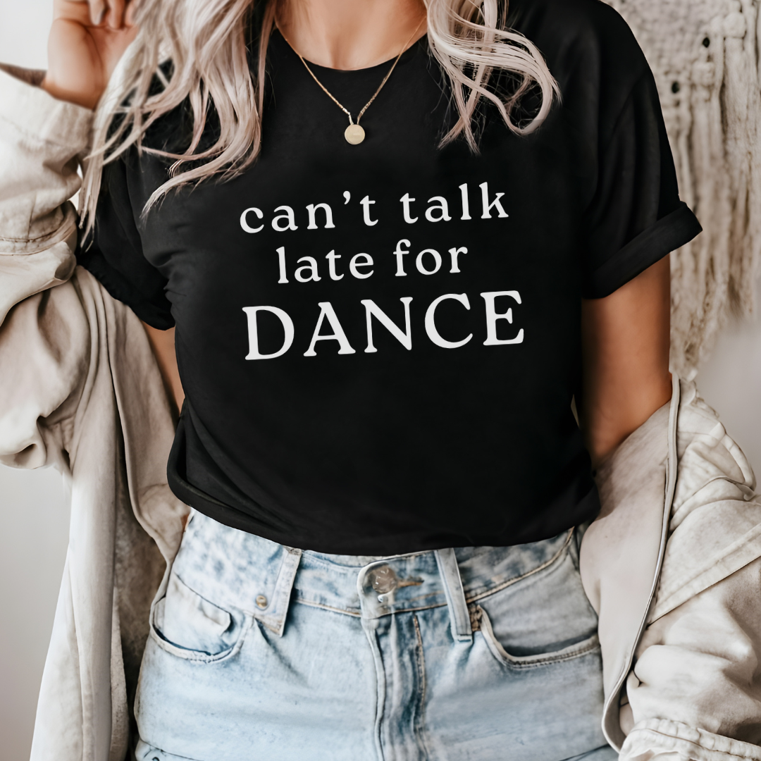 Late For Dance Adult Tee