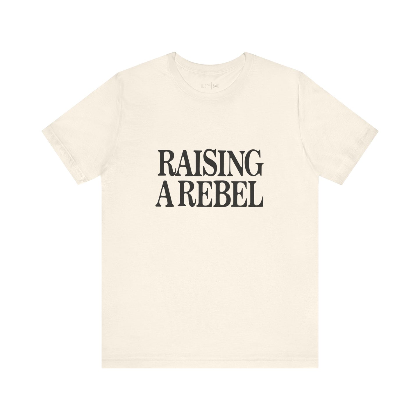 Raising A Rebel Adult Tee