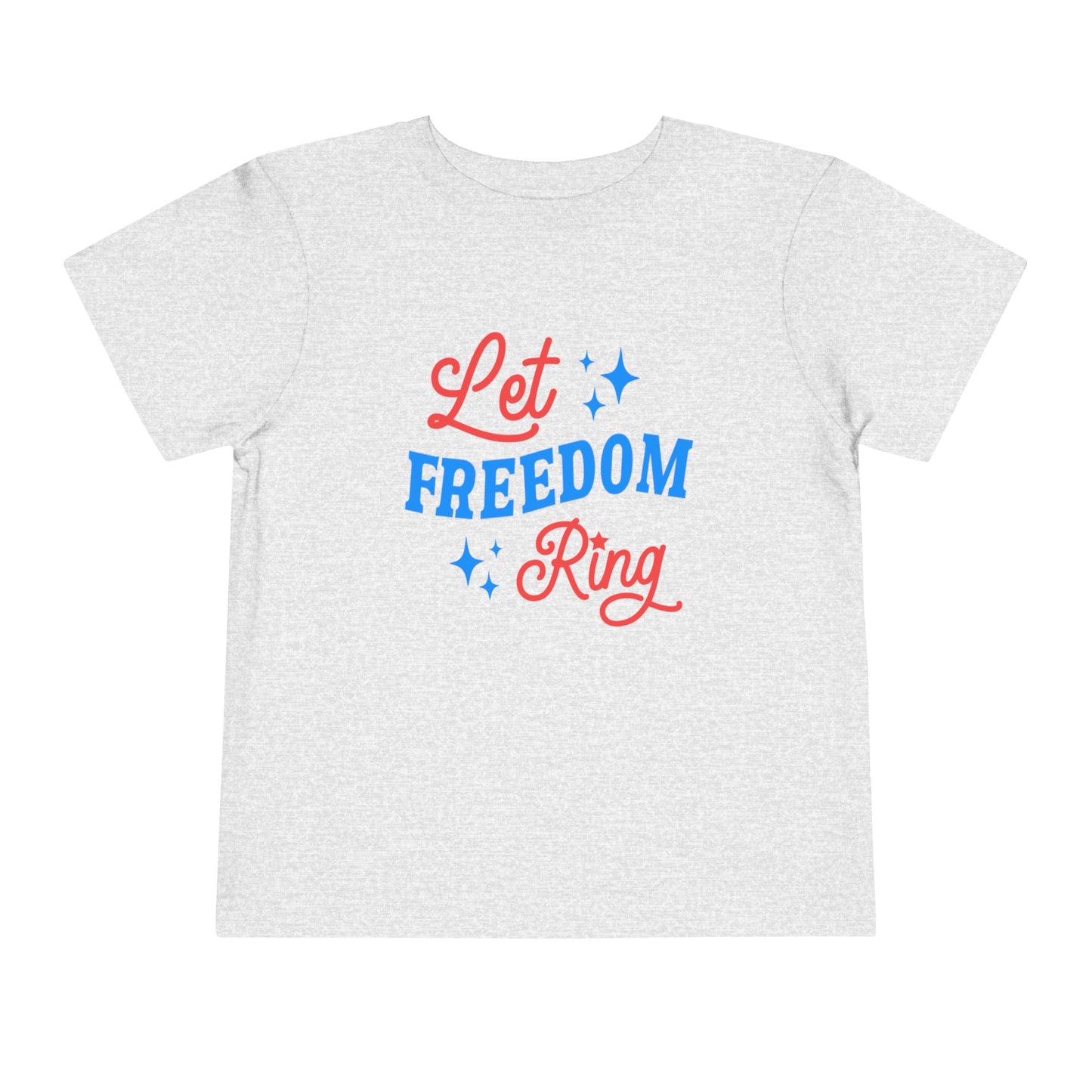 Let Freedom Ring Toddler Tee