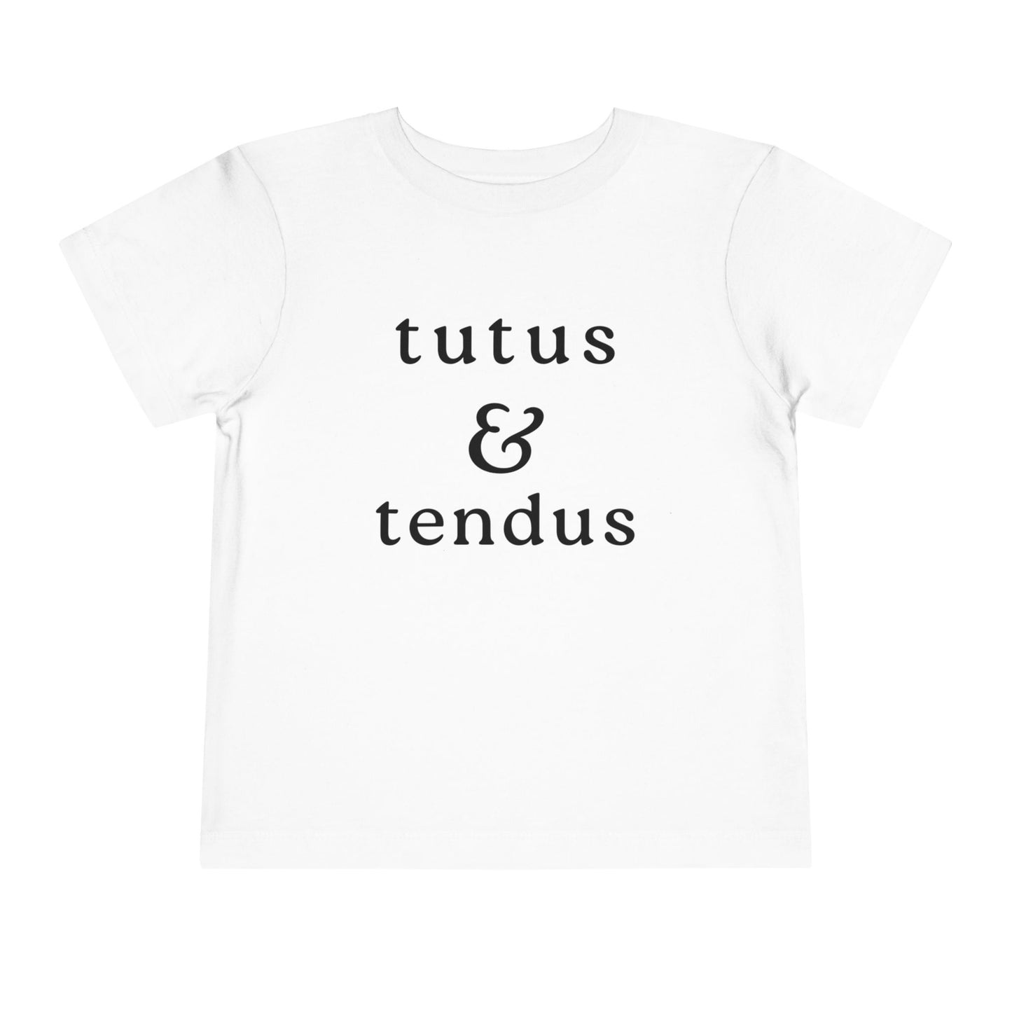 Tutus & Tendus Toddler Tee