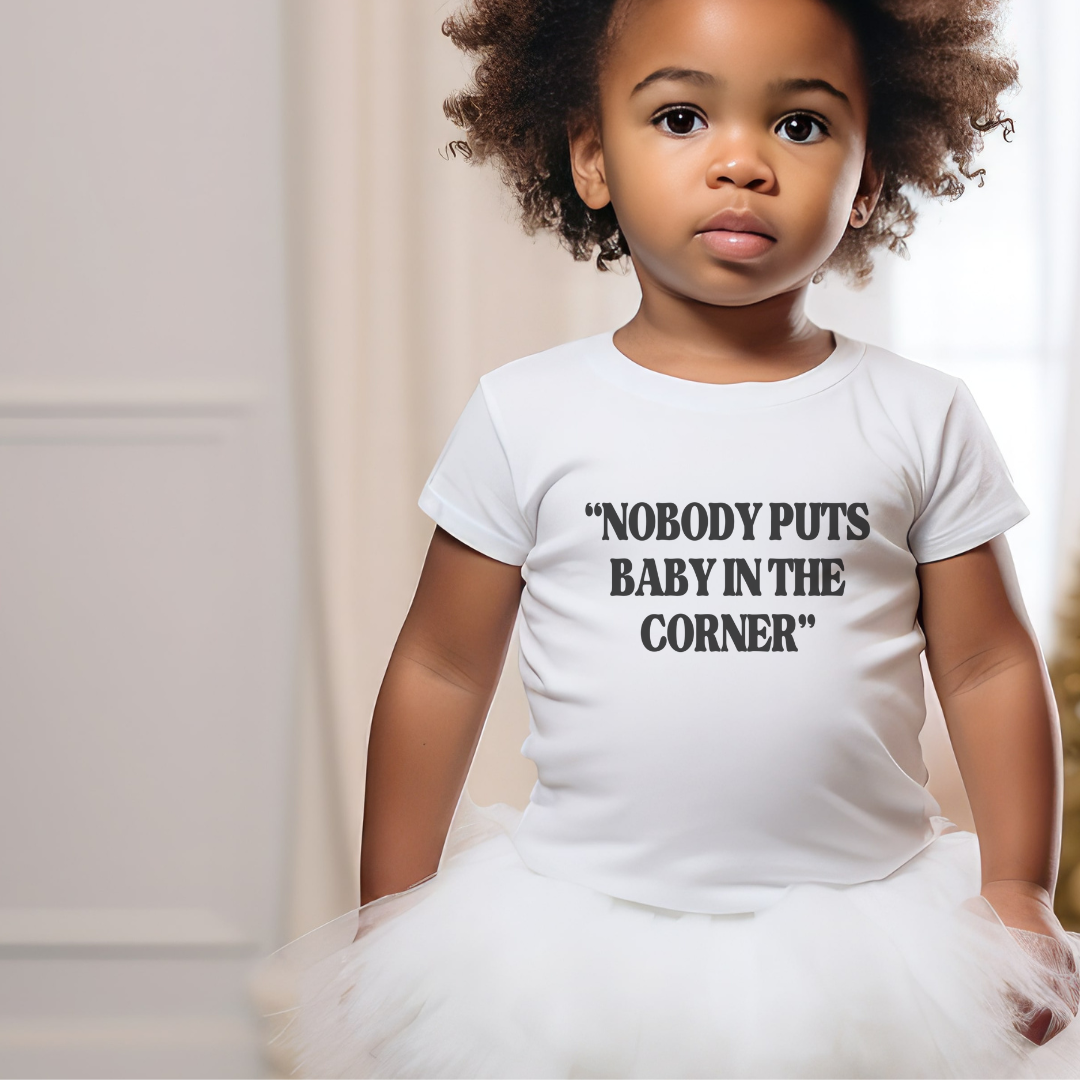 Nobody Puts Baby In The Corner Infant Bodysuit