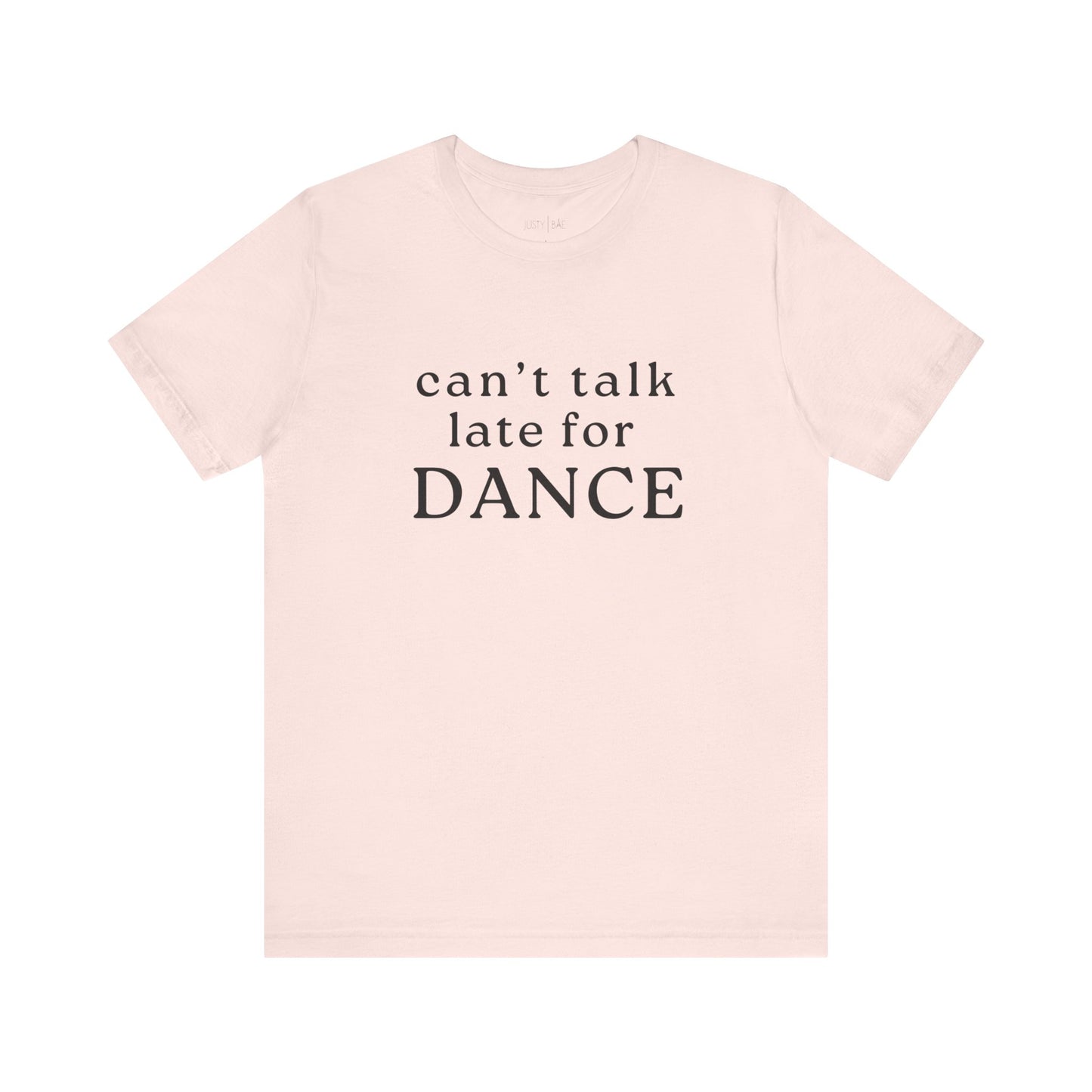 Late For Dance Adult Tee