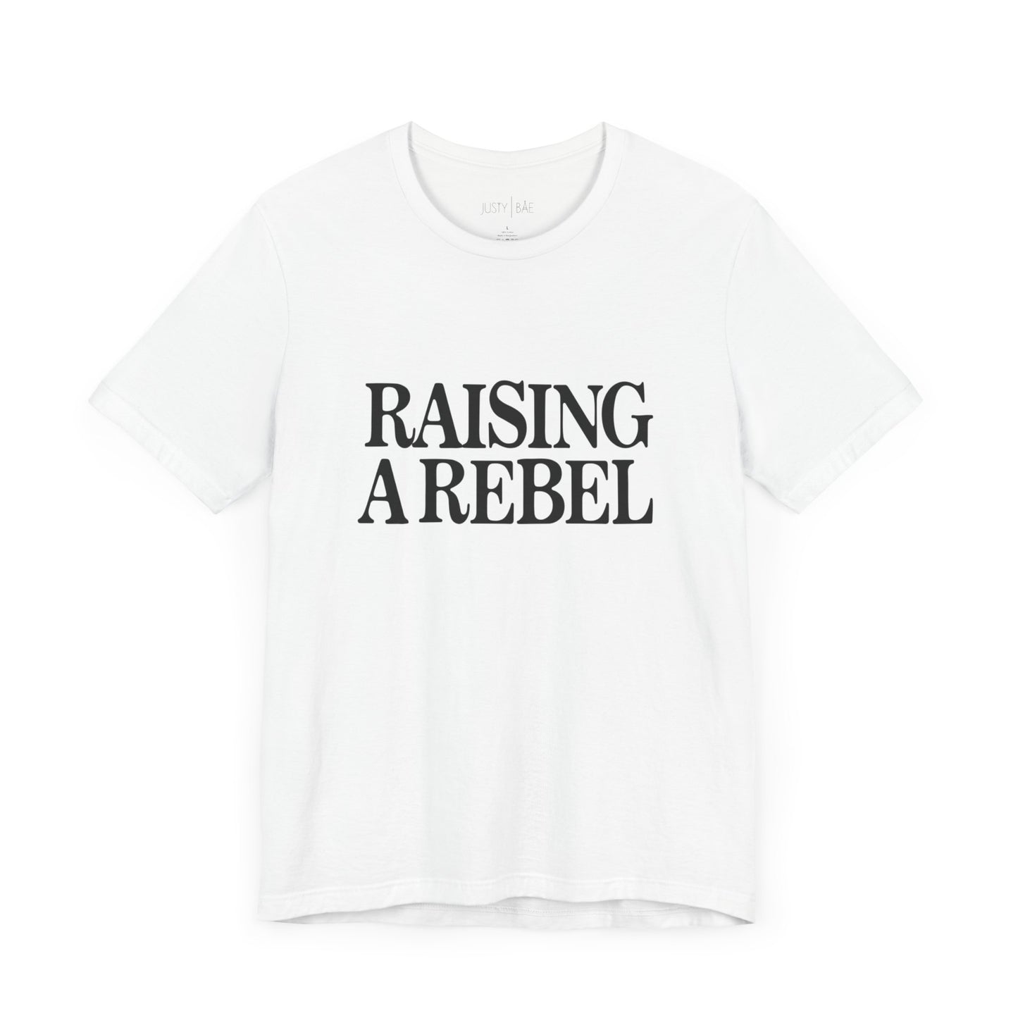 Raising A Rebel Adult Tee